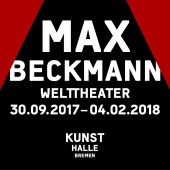 Einladung zu unserer Veranstaltung  "Max Beckmann. Welttheater" 22.11.2017, 18.00 Uhr